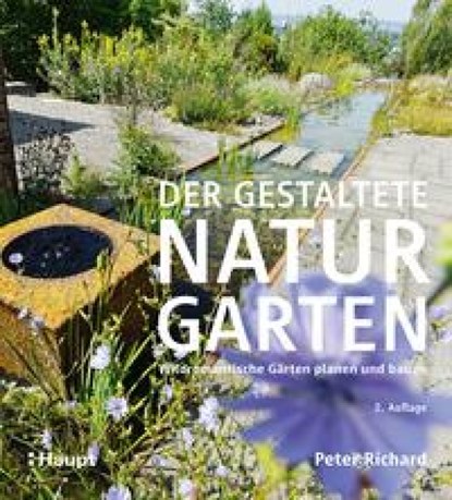 Der gestaltete Naturgarten, Peter Richard - Gebonden - 9783258084244