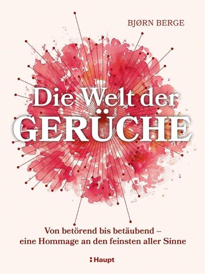 Die Welt der Gerüche, Bjørn Berge - Gebonden - 9783258084367