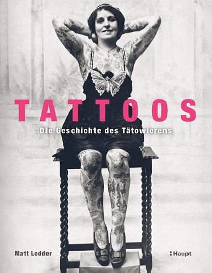 Tattoos, Matt Lodder - Gebonden - 9783258084398