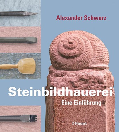 Steinbildhauerei, Alexander Schwarz - Gebonden - 9783258601052