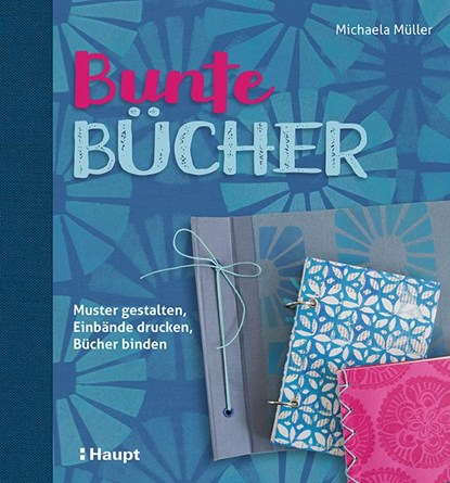 Bunte Bücher, Michaela Müller - Gebonden - 9783258601724