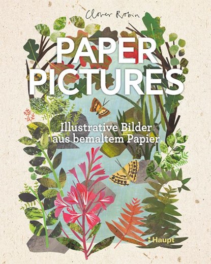 Paper Pictures, Clover Robin - Paperback - 9783258602035