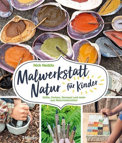 Malwerkstatt Natur für Kinder, Nick Neddo - Paperback - 9783258602509