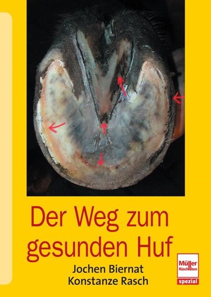 Der Weg zum gesunden Huf, Jochen Biernat ; Konstanze Rasch - Gebonden - 9783275019830