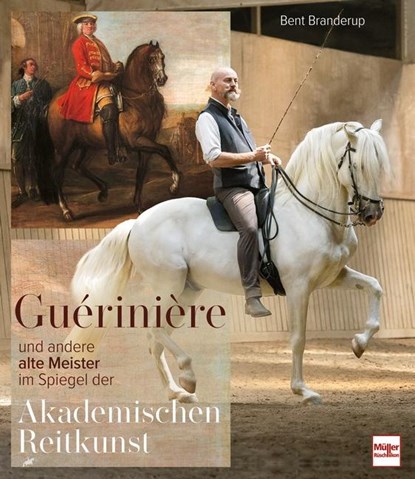 Guérinière und andere alte Meister, Bent Branderup (Hrsg. - Gebonden - 9783275023059