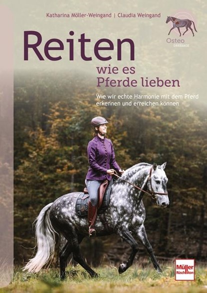 Reiten wie es Pferde lieben, Katharina Möller-Weingand ; Claudia Weingand - Paperback - 9783275023202