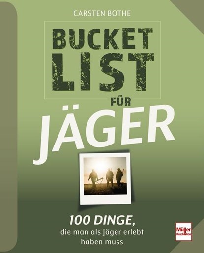 Bucketlist für Jäger, Carsten Bothe - Paperback - 9783275023301