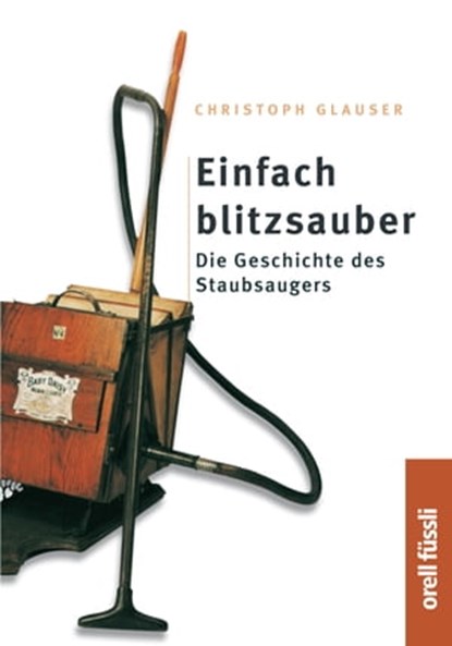 Einfach Blitzsauber, Christoph Glauser - Ebook - 9783280090053