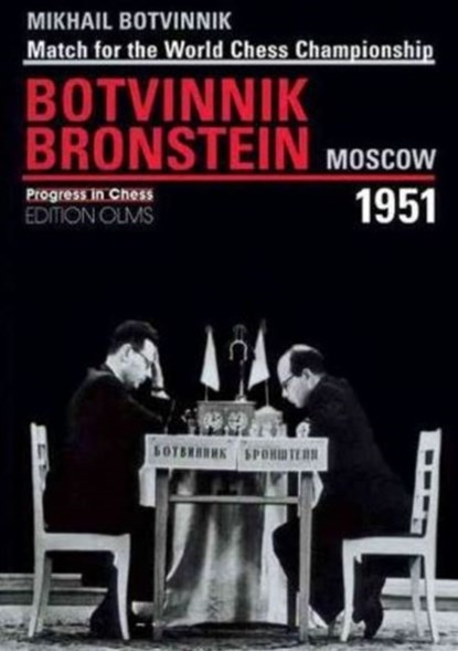 World Championship Match Botvinnik V Bronstein Moscow 1951, Mikhail Botvinnik - Paperback - 9783283004590