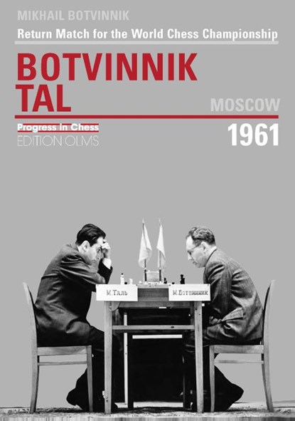World Championship Return Match Botvinnik V Tal, MOSCOW 1961, Mikhail Botvinnik - Paperback - 9783283004613
