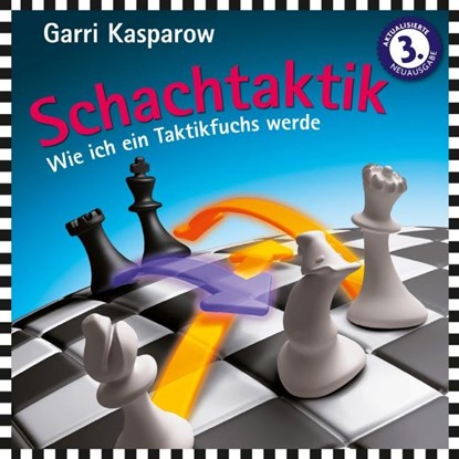 Schachtaktik, Garri Kasparow - Gebonden - 9783283010324