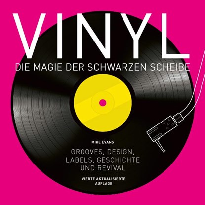 Vinyl - Die Magie der schwarzen Scheibe, Mike Evans - Gebonden - 9783283013066