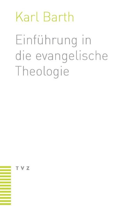 Einführung in die evangelische Theologie, Karl Barth - Paperback - 9783290115630
