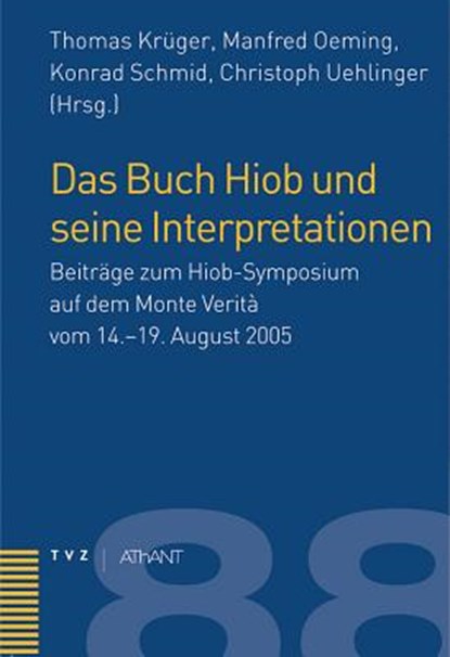 Das Buch Hiob Und Seine Interpretationen: Beitrage Zum Hiob-Symposium Auf Dem Monte Verita Vom 14.-19. August 2005, Manfred Oeming - Gebonden - 9783290174071