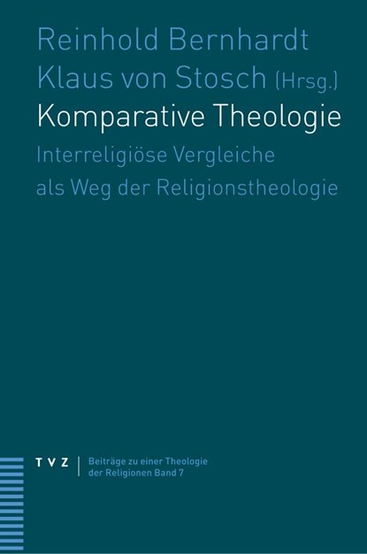 Komparative Theologie, Reinhold Bernhardt ;  Klaus von Stosch - Paperback - 9783290175184