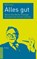 Alles gut, Ralf Frisch - Paperback - 9783290181727