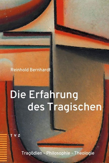 Die Erfahrung des Tragischen, Reinhold Bernhardt - Paperback - 9783290185923