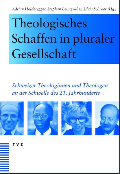 Theologisches Schaffen in pluraler Gesellschaft, Adrian Holderegger ; Kathy Ehrensperger ; Stephan van Erp - Gebonden - 9783290187446