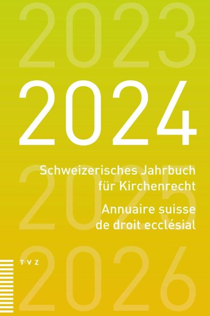 Schweizerisches Jahrbuch für Kirchenrecht / Annuaire suisse de droit ecclésial 2024, Schweiz. Vereinigung evang. Kirchenrecht - Paperback - 9783290187583