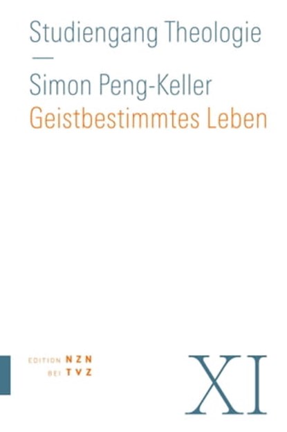 Geistbestimmtes Leben, Simon Peng-Keller - Ebook - 9783290200947