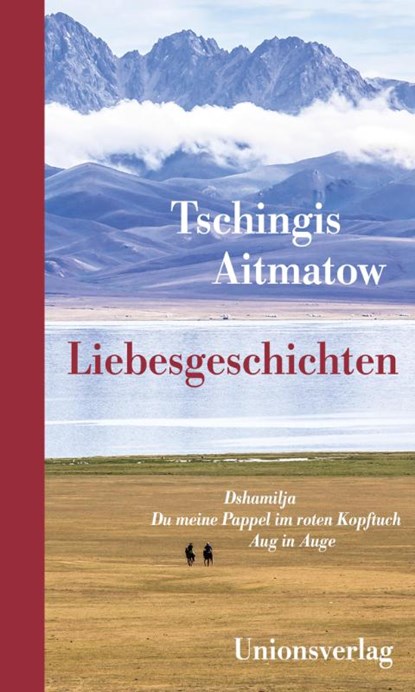 Liebesgeschichten, Tschingis Aitmatow - Gebonden - 9783293005334
