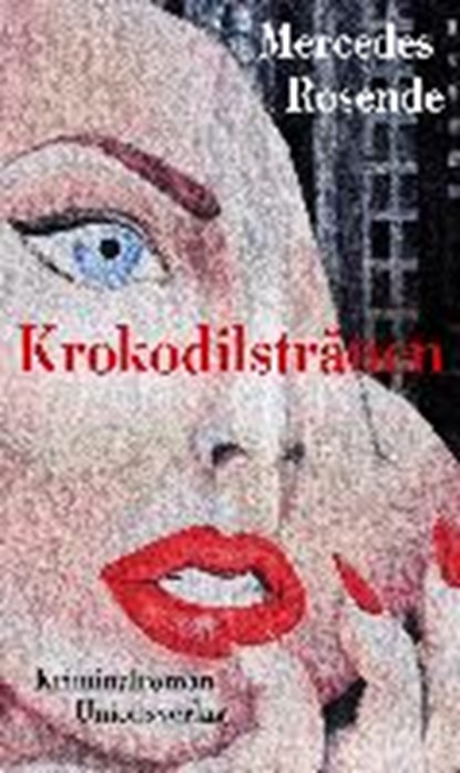 Krokodilstränen, ROSENDE,  Mercedes - Paperback - 9783293005365