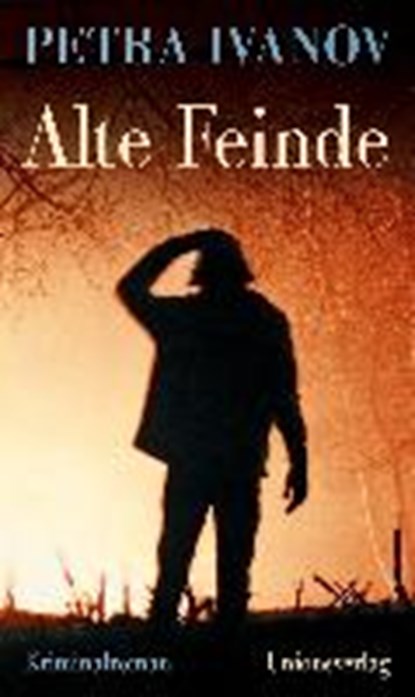 Alte Feinde, IVANOV,  Petra - Gebonden - 9783293005372