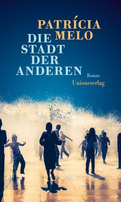 Die Stadt der Anderen, Patrícia Melo - Gebonden - 9783293006027