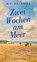 Zwei Wochen am Meer, R. C. Sherriff - Gebonden - 9783293006041