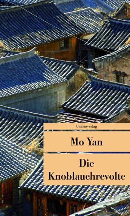 Die Knoblauchrevolte, Mo Yan - Paperback - 9783293204546