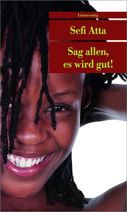 Sag allen, es wird gut!, Sefi Atta - Paperback - 9783293205147