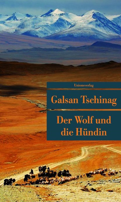Der Wolf und die Hündin, Galsan Tschinag - Paperback - 9783293205192