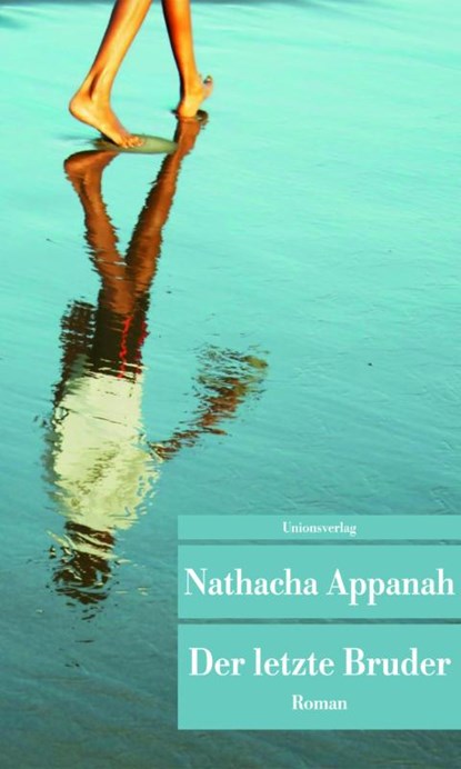 Der letzte Bruder, Nathacha Appanah - Paperback - 9783293205833