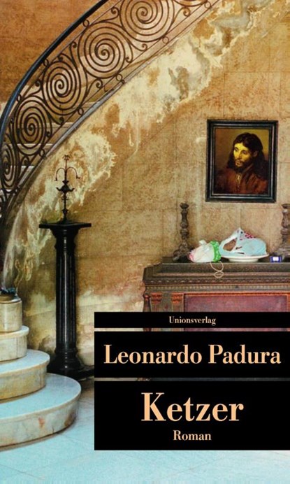 Ketzer, Leonardo Padura - Paperback - 9783293206960