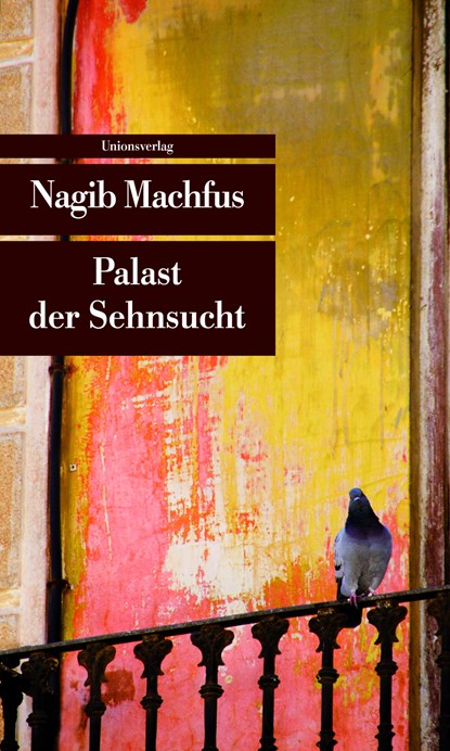 Palast der Sehnsucht, Nagib Machfus - Paperback - 9783293207509