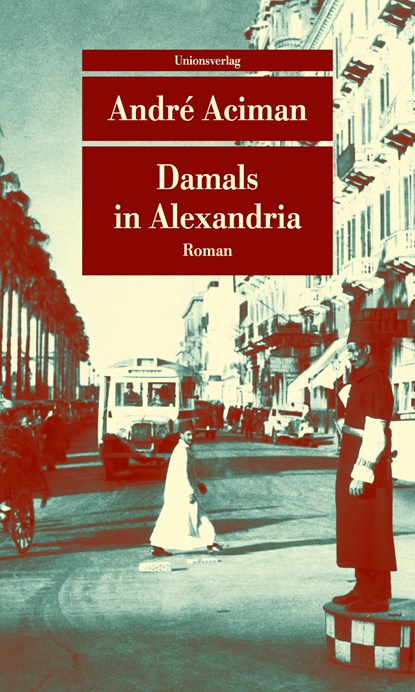 Damals in Alexandria, André Aciman - Paperback - 9783293208780