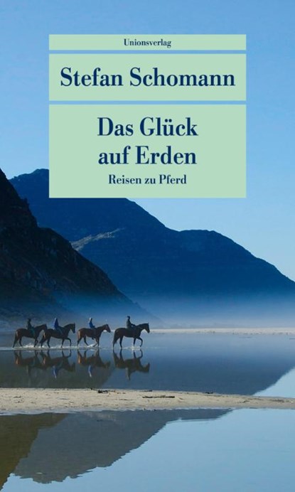 Das Glück auf Erden, Stefan Schomann - Paperback - 9783293208957