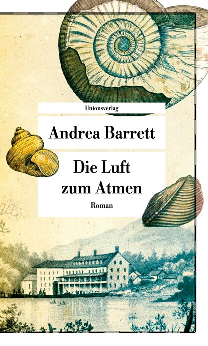 Die Luft zum Atmen, Andrea Barrett - Paperback - 9783293209343