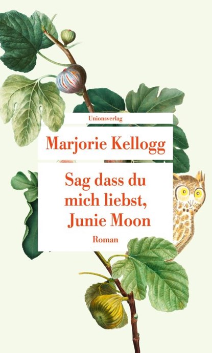Sag dass du mich liebst, Junie Moon, Marjorie Kellogg - Paperback - 9783293209763