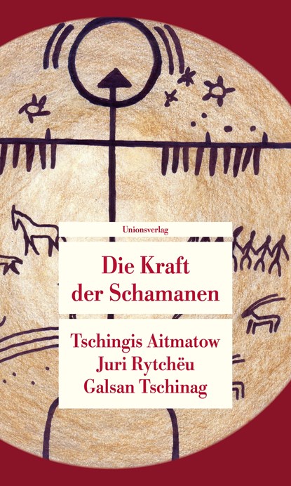 Die Kraft der Schamanen, Tschingis Aitmatow ;  Juri Rytchëu ;  Galsan Tschinag - Paperback - 9783293209985