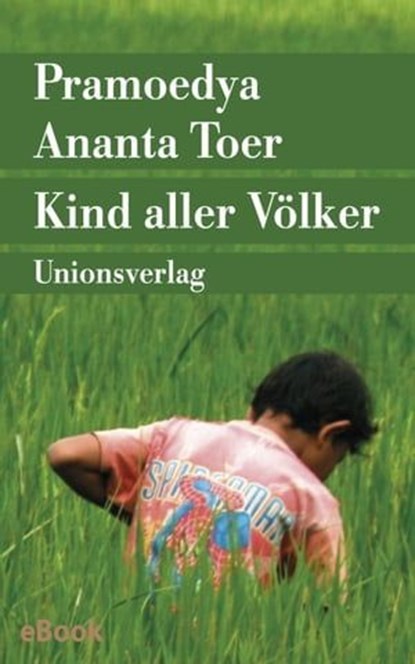 Kind aller Völker, Pramoedya Ananta Toer - Ebook - 9783293306431