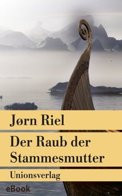 Der Raub der Stammesmutter, Jørn Riel - Ebook - 9783293309159
