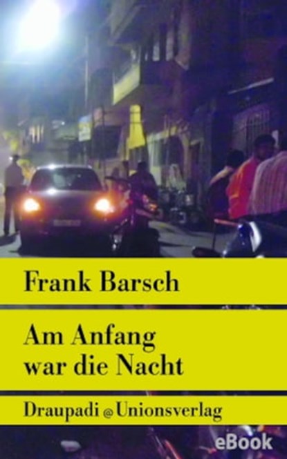 Am Anfang war die Nacht, Frank Barsch - Ebook - 9783293309401