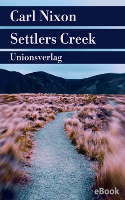 Settlers Creek, Carl Nixon - Ebook - 9783293312005