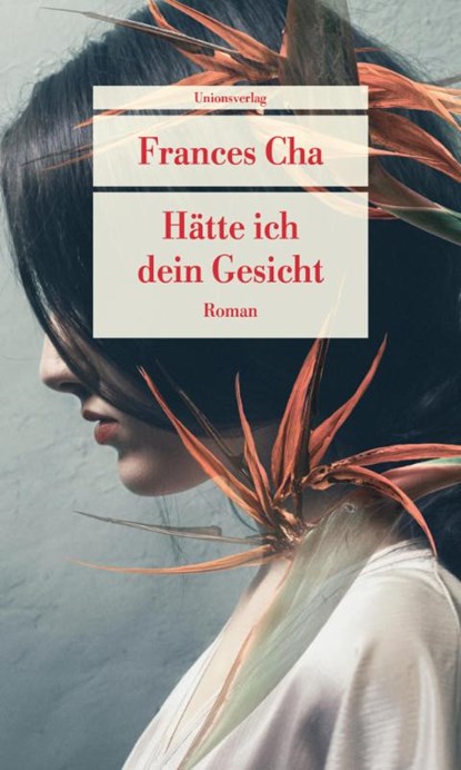Hätte ich dein Gesicht, Frances Cha - Paperback - 9783293710061