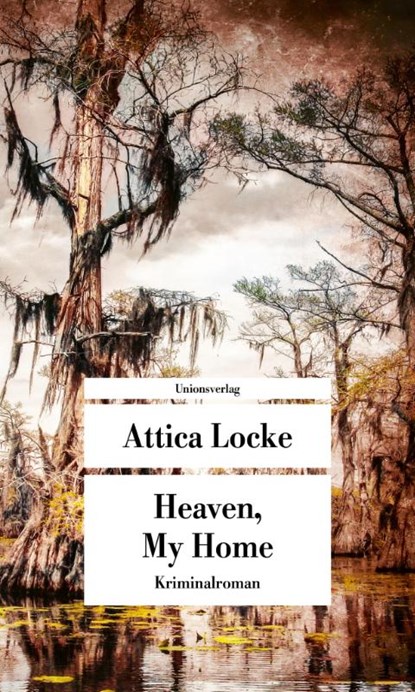 Heaven, My Home, Attica Locke - Paperback - 9783293710146