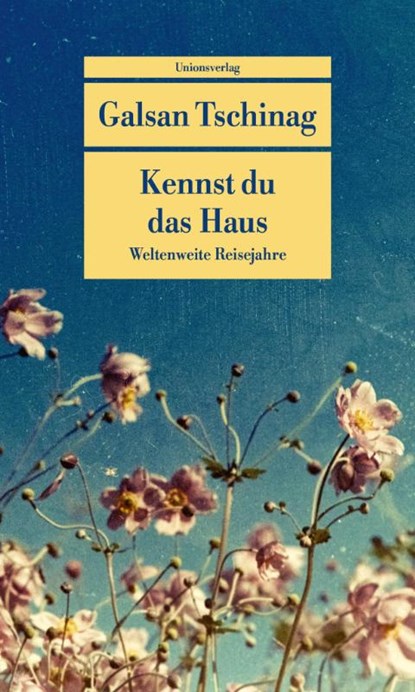 Kennst du das Haus, Galsan Tschinag - Paperback - 9783293710481