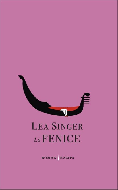 La Fenice, Lea Singer - Gebonden - 9783311100270