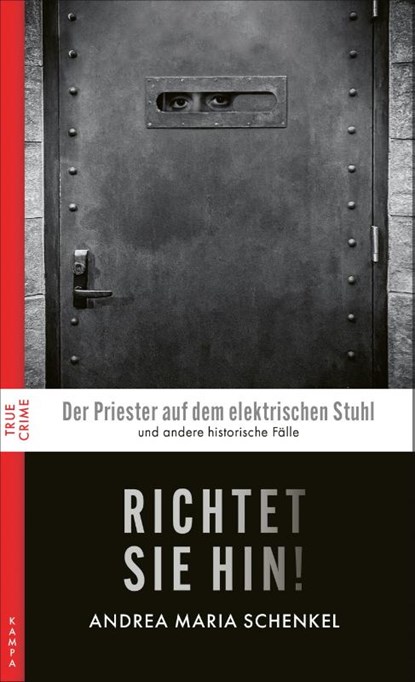 Richtet sie hin!, Andrea Maria Schenkel - Paperback - 9783311120711