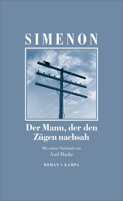 Der Mann, der den Zügen nachsah, Georges Simenon - Gebonden - 9783311133322